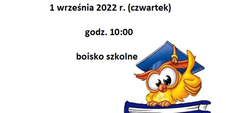 Powiększ grafikę: Rozpoczęcie roku szkolnego 2022/2023 odbędzie się 1 września o godz. 10:00