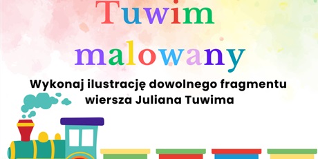 „TUWIM MALOWANY” SZKOLNY KONKURS PLASTYCZNY