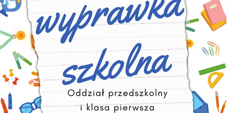 Powiększ grafikę: wyprawka-do-oddzialu-przedszkolnego-550991.jpg